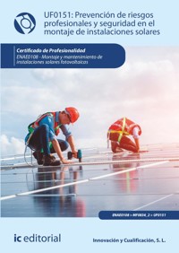 Prevención de riesgos profesionales y seguridad en el montaje de instalaciones solares. ENAE0108 - Innovación y Cualificación S. L. - ebook