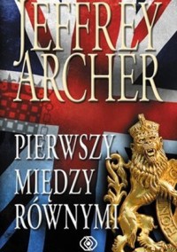 Pierwszy między równymi - Jeffrey Archer - ebook