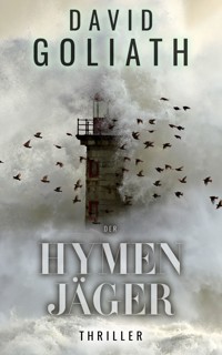 Der Hymenjäger - David Goliath - ebook