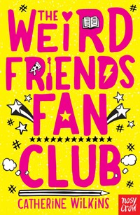 The Weird Friends Fan Club - Wilkins Catherine - ebook