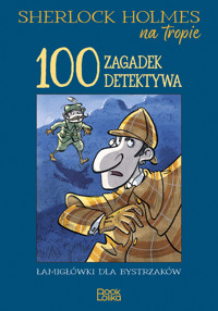 Sherlock Holmes na tropie. 100 zagadek detektywa. - Catherine Veitch - książka