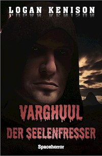 Varghuul - Der Seelenfresser - Logan Kenison - ebook