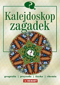 Kalejdoskop zagadek - Filip Basaj, Jakub Paweł Cygan, Beata Jankowiak-Konik, Jacek Konik, Jerzy Kunicki, Michał Lis, Iwona - książka