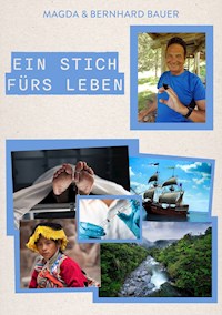 Ein Stich fürs Leben - Magda Bauer - ebook