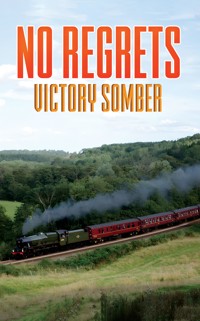 No Regrets - Victory Somber - ebook