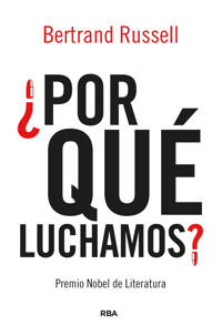 ¿Por qué luchamos? - Bertrand Russell - ebook