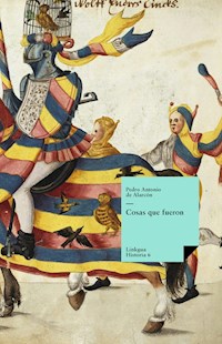 Cosas que fueron - Pedro Antonio de Alarcón - ebook