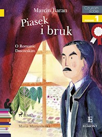 Piasek i bruk - O Romanie Dmowskim - Marcin Baran - ebook