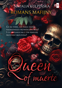 Queen of Muerte. Tom 1 - Natalia Kulpińska - ebook