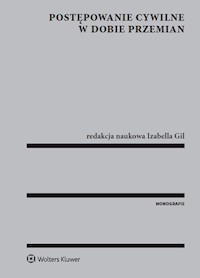 Postępowanie cywilne w dobie przemian - Izabella Gil - książka