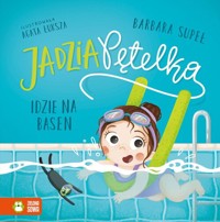 Jadzia Pętelka idzie na basen - Supeł Barbara - książka