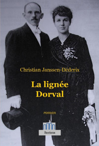 La lignée Dorval - Christian Janssen-Déderix - ebook