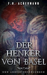 Der Henker von Basel - F.H. Achermann - ebook