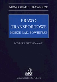 Prawo transportowe morze ląd powietrze - Dominika Wetoszka - książka
