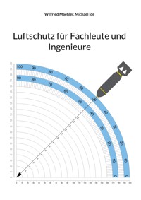 Luftschutz für Fachleute und Ingenieure - Wilfried Maehler - ebook