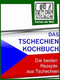 Das Tschechien Kochbuch - Die besten tschechischen Rezepte - Konrad Renzinger - ebook
