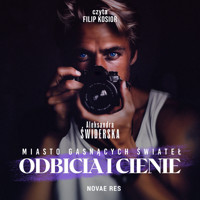 Miasto gasnących świateł. Odbicia i cienie - Świderska Aleksandra - audiobook