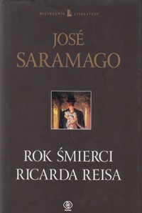 Rok śmierci Ricarda Reisa - José Saramago - ebook