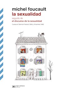 La sexualidad - seguido de El discurso de la sexualidad - Foucault Michel - ebook