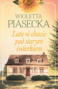 Lato w chacie pod starym świerkiem - Wioletta Piasecka  - ebook + audiobook + książka