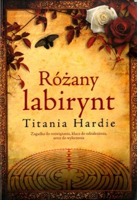 Różany labirynt - Titania Hardie - ebook