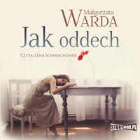 Jak oddech - Małgorzata Warda - ebook + audiobook + książka