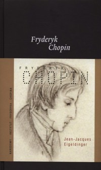 Fryderyk Chopin - Eigeldinger Jean-Jacques - książka
