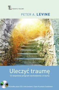 Uleczyć traumę - Levine Peter A. - książka