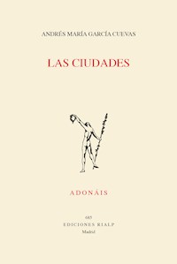 Las ciudades - Andrés María García Cuevas - ebook