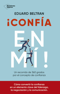 ¡Confía en mí! - Eduard Beltran - ebook