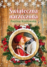 Świąteczna narzeczona - Kozłowska Paulina - ebook + audiobook + książka