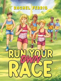 Run Your Own Race - Rachel Ferris - ebook