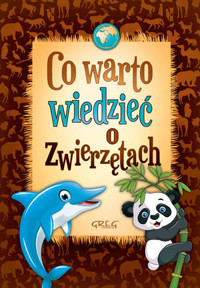 Co warto wiedzieć o zwierzętach - Wiesław Błach - książka
