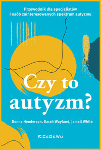 Czy to autyzm? - White Jamell, Wayland Sarah, Henderson Donna - książka