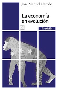 La economía en evolución - José Manuel Naredo - ebook