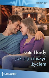 Jak się cieszyć życiem (Medical) - Hardy Kate - ebook