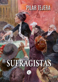SUFRAGISTAS - Pilar Tejera Osuna - ebook