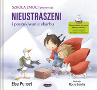 Nieustraszeni i poszukiwanie skarbu. Szkoła emocji. Tom 2 - Elsa Punset - książka