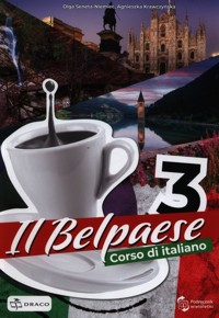 Il Belpaese 3 Język włoski Podręcznik - Seneta-Niemiec Olga, Krawczyńska Agnieszka - książka