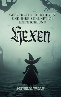 Hexen - Aurelia Wolf - ebook