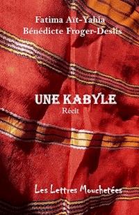 Une Kabyle - Fatima Aït-Yahia - ebook