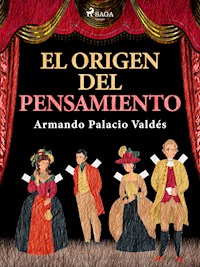 El origen del pensamiento - Armando Palacio Valdés - ebook