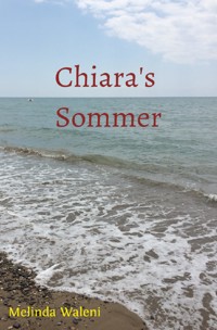 Chiara's Sommer - Melinda Waleni - ebook