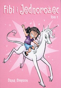 Fibi i jednorożec Tom 1 - Simpson Dana - książka