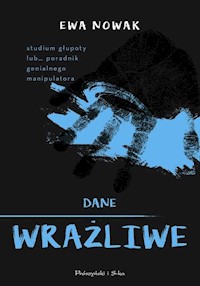 Dane wrażliwe - Ewa Nowak - ebook + książka