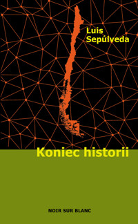 Koniec historii - Luis Sepúlveda - książka
