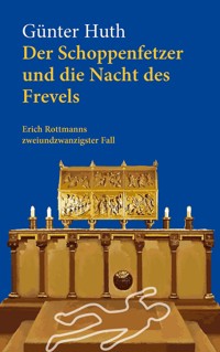 Der Schoppenfetzer und die Nacht des Frevels - Günter Huth - ebook