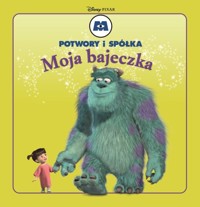 Moja Bajeczka Potwory i spółka -  - książka