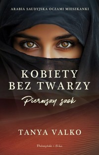 Kobiety bez twarzy. Pierwszy szok - Tanya Valko - ebook + audiobook + książka