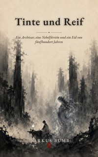 Tinte und Reif - Markus Bumb - ebook